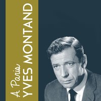 Yves Montand - A Paris