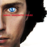 Jean-Michel Jarre - Magnetic Fields, Pt. 1