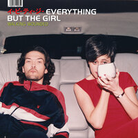 Everything But The Girl - Wrong