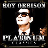 Roy Orbison - Oh, Pretty Woman